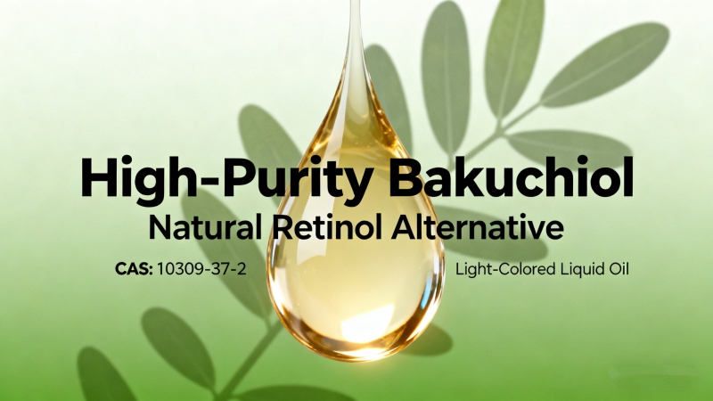 High-Purity Bakuchiol CAS 10309-37-2 | Natural Plant-Derived Ingredient for Skincare & Cosmetic Formulations